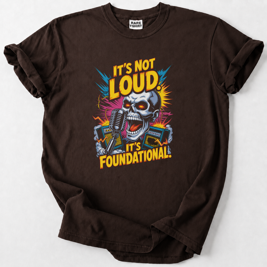 It's Not Loud T-shirt
