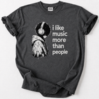 I Like Music More Than People T-shirt