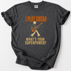 I Play Guitar Superpower T-Shirt