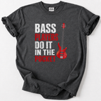 Bass Players Do It In The Pocket T-shirt