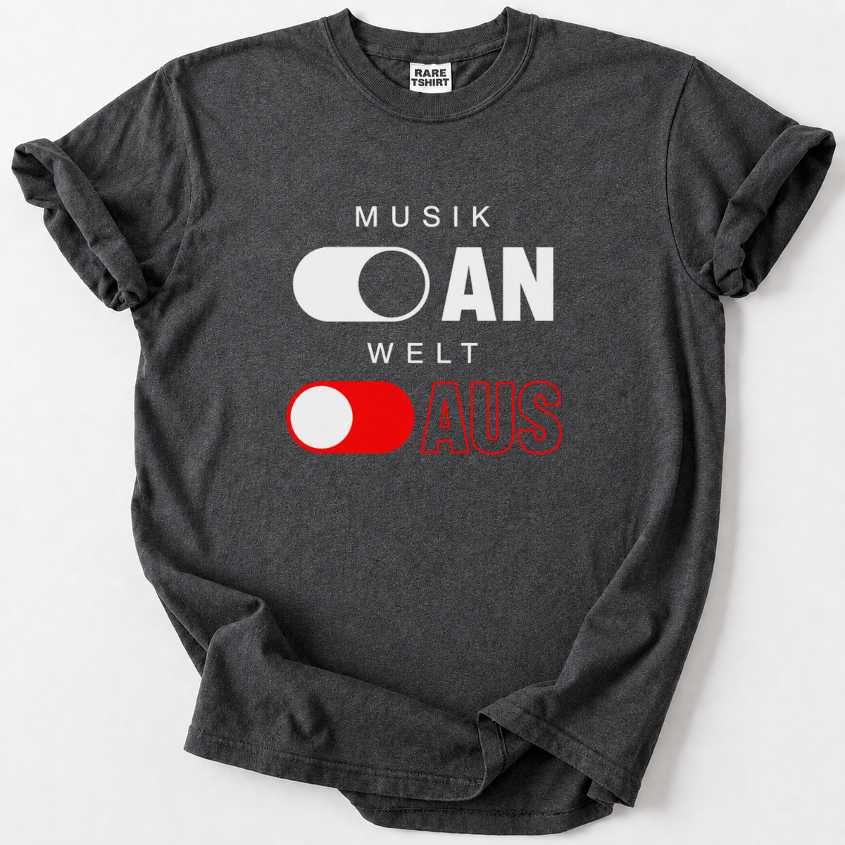 Musik An, Welt Aus T-Shirt