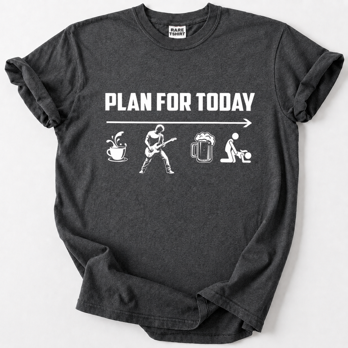 Plan For Today T-Shirt
