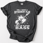 Bass Player Retirement T-Shirt