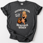 Guitar Players Get Beautiful Women T-Shirt