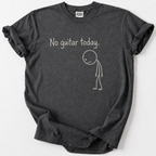 No Guitar Today Funny T-shirt
