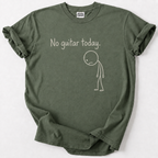 No Guitar Today Funny T-shirt