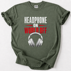 Headphone On World Off T-shirt