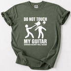 Don't Touch My Guitar T-shirt
