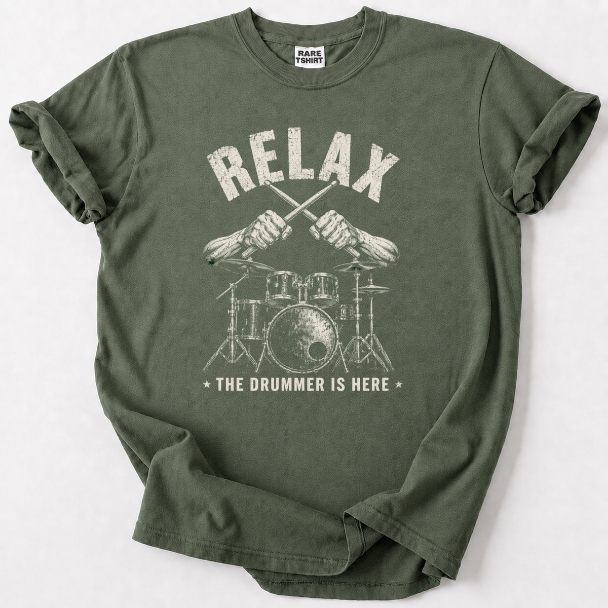 Relax The Drummer Is Here T-Shirt