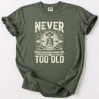 "Never Too Old" DJ T-Shirt