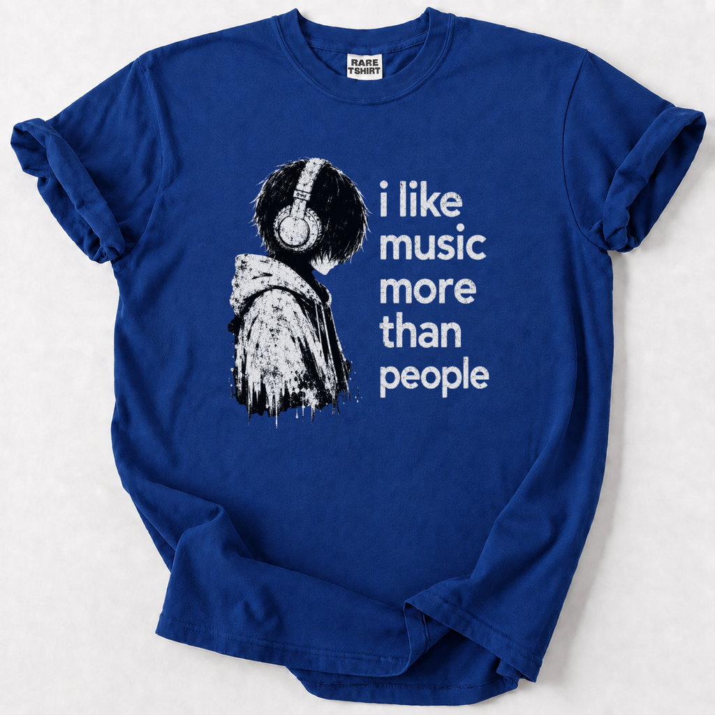 Show the world music comes first with our "I Like Music More Than People" tee. Soft, bold, and made for true music lovers. Buy Now and rock your style!