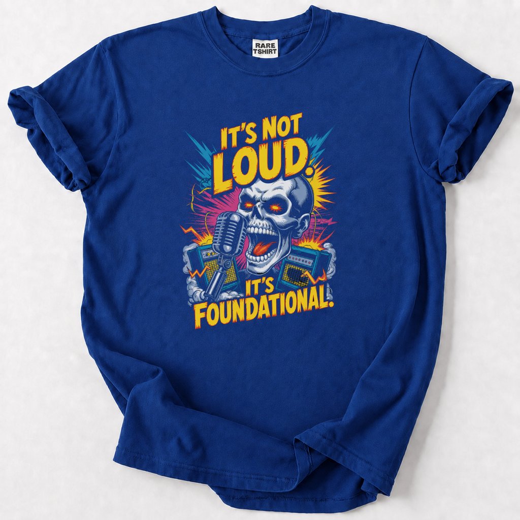 It's Not Loud T-shirt