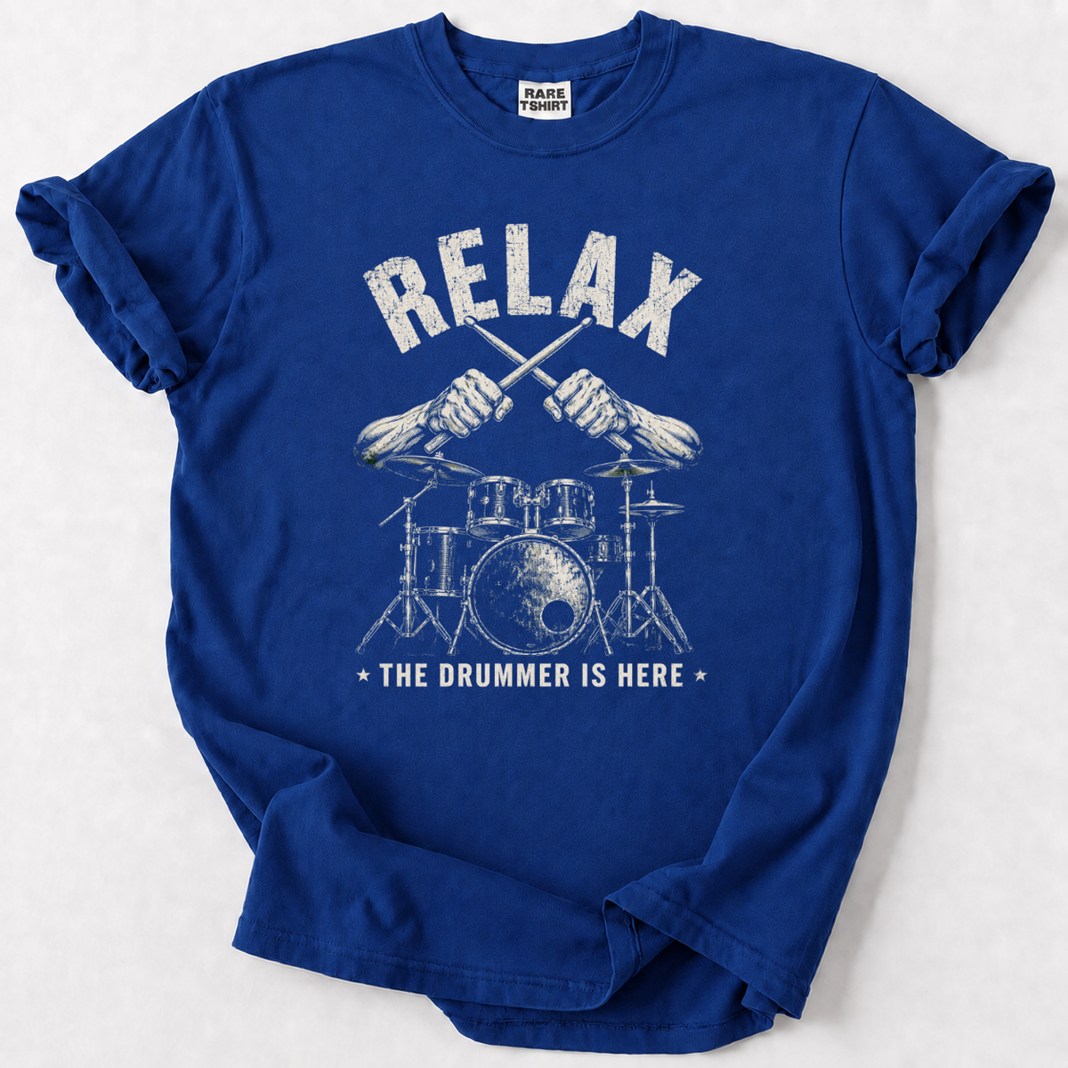 Relax The Drummer Is Here T-Shirt