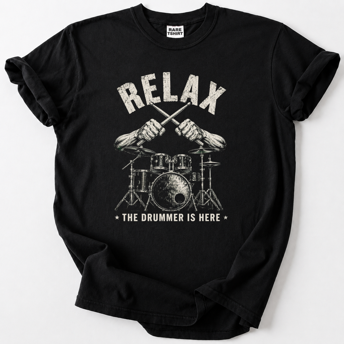 Rock-inspired Relax The Drummer Is Here T-Shirt with a vintage drum kit design. Soft, premium cotton, built for true music lovers. 