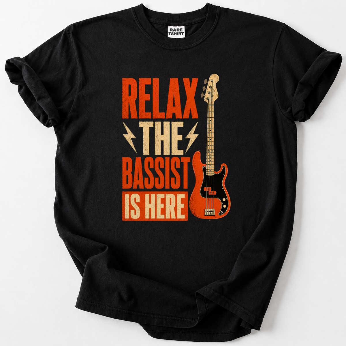 Relax The Bassist Is Here. T-Shirt
