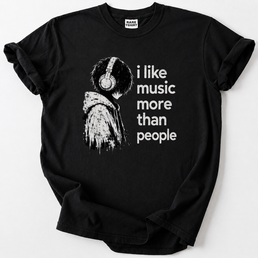 Show the world music comes first with our "I Like Music More Than People" tee. Soft, bold, and made for true music lovers. Buy Now and rock your style!