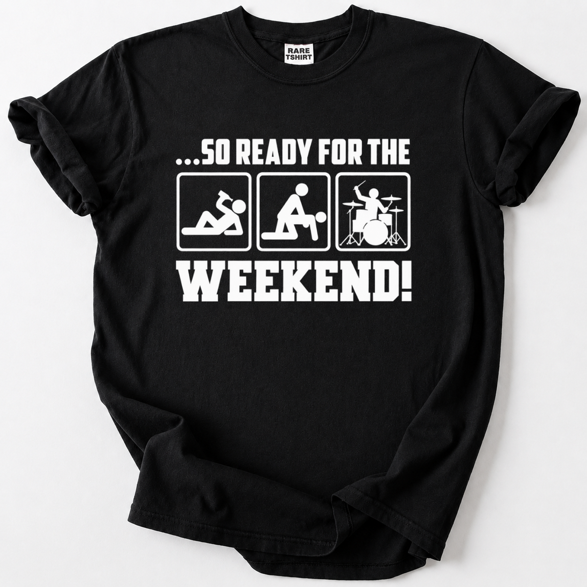 Funny black rock music t-shirt with weekend humor graphic and drummer illustration
