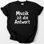 Musik ist die Antwort T-Shirt