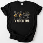 Rock out with our 'I'm With The Band' tee! A fun tribute to guitarists, drummers &amp; singers everywhere. Soft cotton comfort.