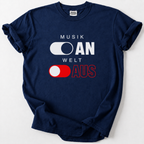 Musik An, Welt Aus T-Shirt