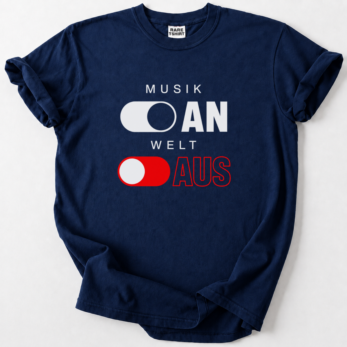 Musik An, Welt Aus T-Shirt