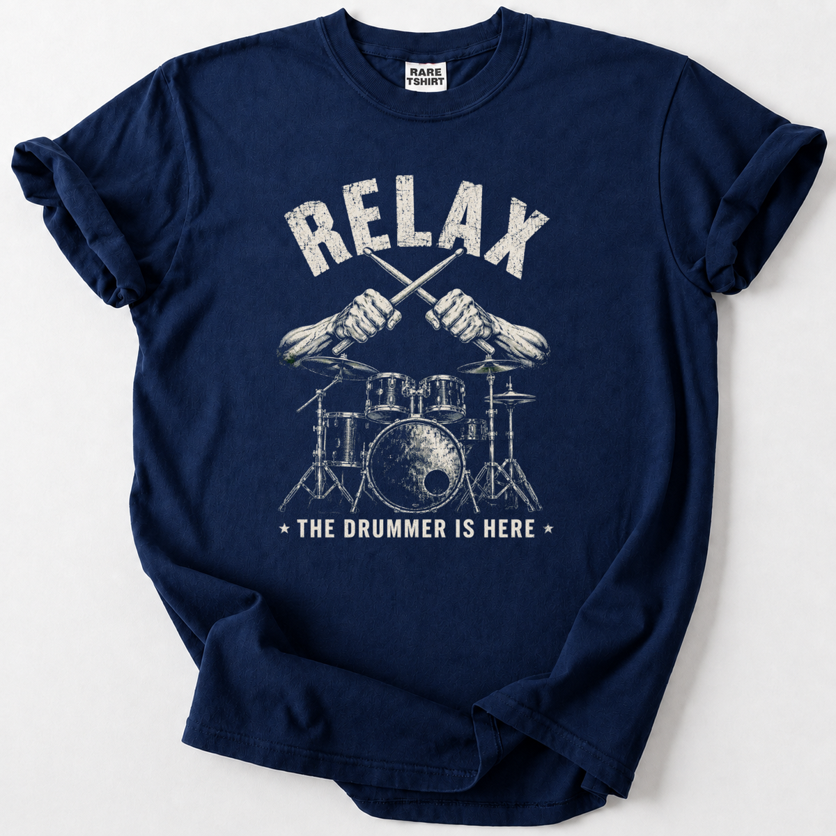 Rock-inspired Relax The Drummer Is Here T-Shirt with a vintage drum kit design. Soft, premium cotton, built for true music lovers. 