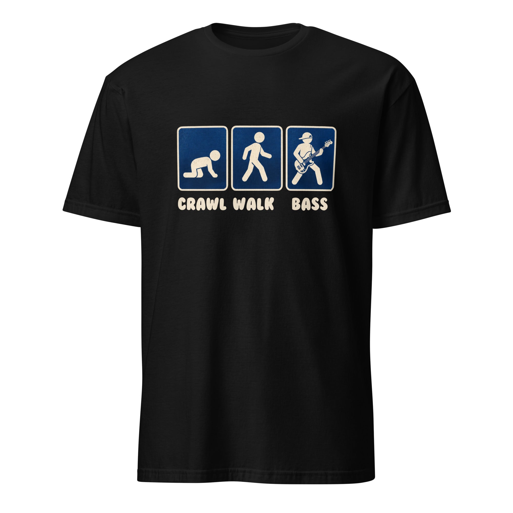 Funny Crawl Walk Bass guitar player t-shirt design on black cotton tee for musicians