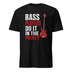 Black bass guitar t-shirt with red bass graphic and funny bassist quote design
